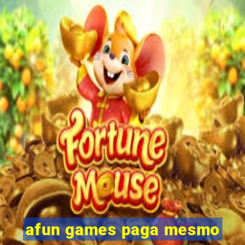 afun games paga mesmo